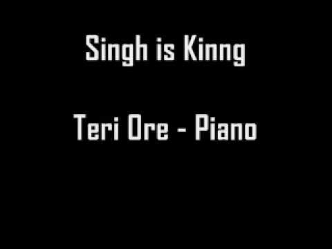 Singh is Kinng - Teri Ore Piano