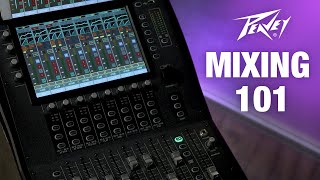 Mixing 101 with the Peavey Aureus™ Digital Mixer