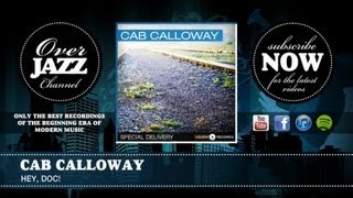 Watch Cab Calloway Hey Doc video