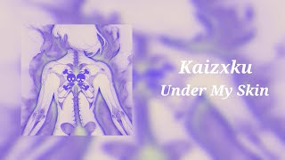 Kaizxku - Under My Skin (8D Audio)
