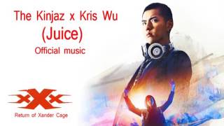 Xxx The Return Of Xander Cage The Kinjaz X Kris Wu Juice Xxx The Return Of Xander Cage The Kinjaz X Kris Wu Juice