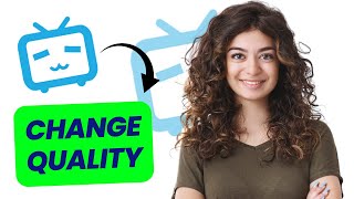 How To Change Quality In Bilibili Best Method