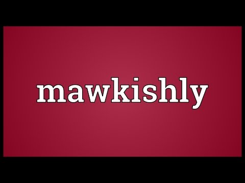 Header of mawkishly