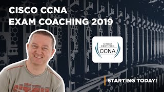 Ccna Exam Coaching 2019 - We Start Today