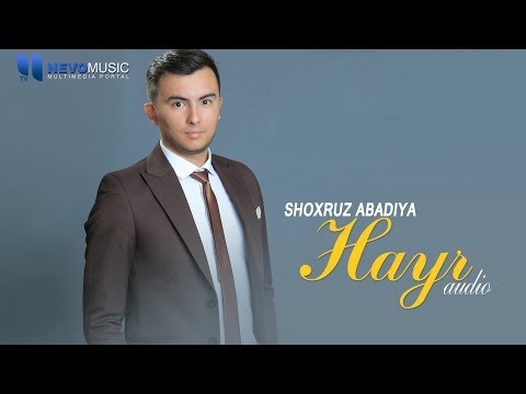 Shoxruz Abadiya - Hayr