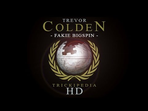 Trevor Colden: Trickipedia - Fakie Bigspin