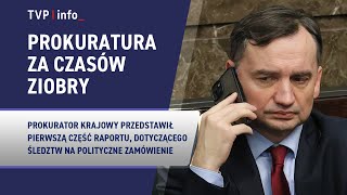 Prokuratura Za Czasów Ziobry. Raport O Śledztwach Na Polityczne Zamówienie