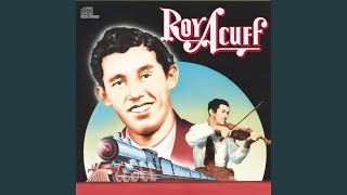 Watch Roy Acuff The Streamlined Cannon Ball video