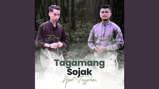 Tagamang Sojak Ayah Tinggekan (Feat. Taufik)
