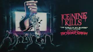 Watch Ice Nine Kills The World In My Hands feat Tony Lovato video