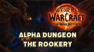 THE WAR WITHIN ALPHA - NEW DUNGEON FIRST LOOK - THE ROOKERY | NerftankTV