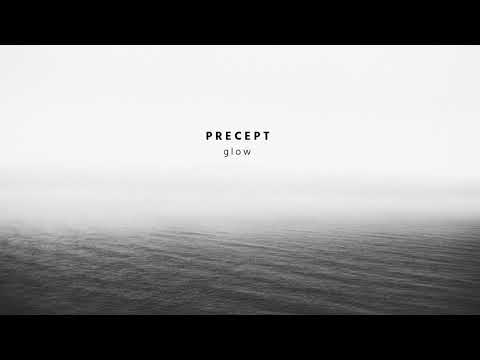 Precept - &#039;Glow&#039;