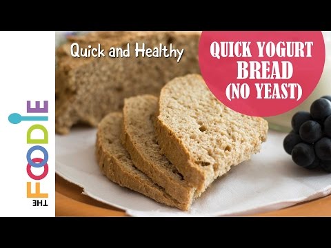 Video Bread Recipe With Yogurt No Yeast