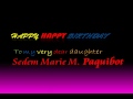 Happy Birthday Sedem Marie M. Paquibot