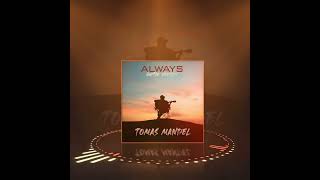 Tomas Mandel - Always (Guitar Version)🎸🥳