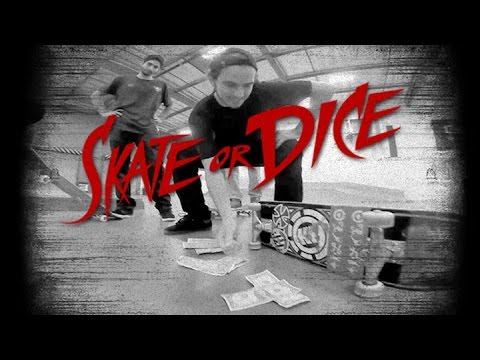 Skate or Dice - Will Fyock, Kevin Romar, Cody Cepeda & The McClungs