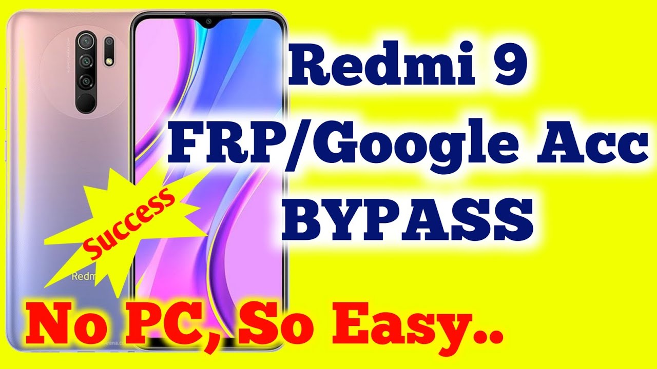 Redmi 9 FRP Google Account Bypass without PC or App Redmi 9 FRP Google Account Bypass without PC or App