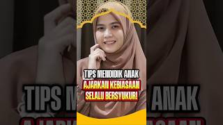 Ajarkan Anak Kebiasaan Bersyukur Dari Kecil