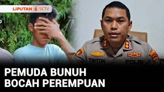 Sakit Hati Pernah Diejek, Pemuda Bunuh Bocah Perempuan Saat Pergi Mengaji Liputan 6