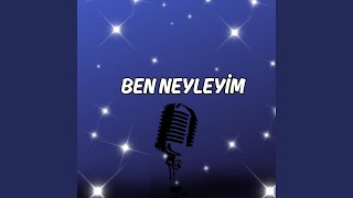 Ben Neyleyim
