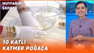Nermin Gülden 10 Katlı Katmer Poğaça - Özlem Ve Yasin İle Mutfağım Şahane - 1 Temmuz 2020