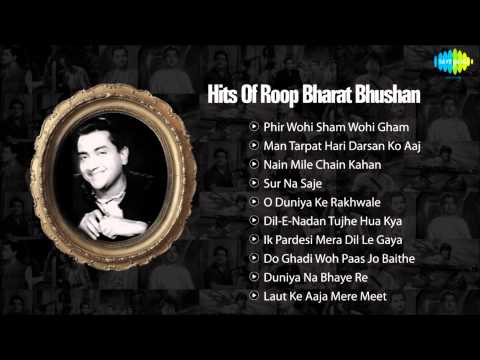 Hits Of Bharat Bhushan - Baiju Bawra - Old Hindi Songs - Bharat...