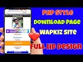Php Style Download Page Design Wapkiz Site 2019 || Related & wapkiz download page code