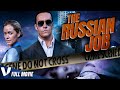 THE RUSSIAN JOB - FULL ACTION MOVIE IN ENGLISH