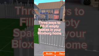 Three Ways To Fill In Empty Spaces In Your Bloxburg House
