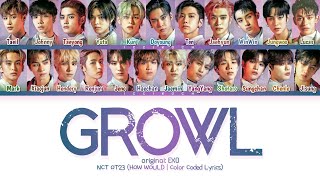 [ 1K SPECIAL ] How would NCT (OT23) sing 'Growl' by EXO?