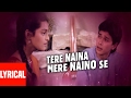Tere Naina Mere Naino Se Lyrical Video | Bhrashtachar | Suresh Wadkar | Anuradha Paudwal | Shilpa S