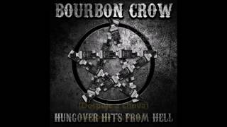 Watch Bourbon Crow Pour On Rain video