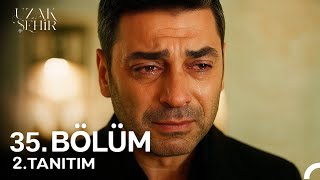Uzak Şehir 35. Bölüm 2. Fragmanı Boran Ayağa Kalkabilir
