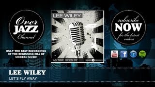 Watch Lee Wiley Lets Fly Away video