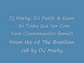 Dj Marky, DJ Patife & Esom - So Tinha Que Ser Com Voce