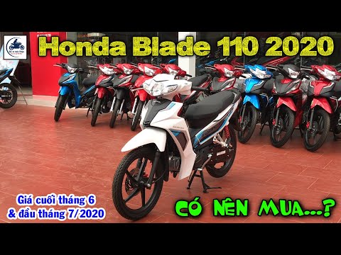 Giá Honda Blade 110 2020 cuối tháng 6 & đầu tháng 7 ▶️ Có nên mua Honda Blade 2020 🔴GIÁ XE MÁY VLOGS