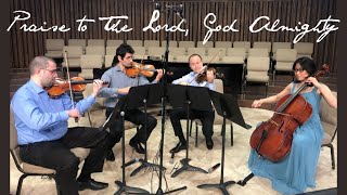 Praise to The Lord, God Almighty (Sejas Louvado) - Arcada String Quartet