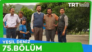 Yeşil Deniz 75.Bölüm