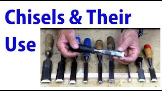 Wood Chisels And Their Use - Beginners Woodworking