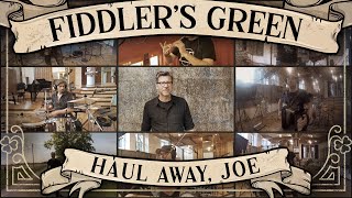 Fiddler'S Green - Haul Away, Joe