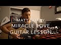 Miracle Love Matt Corby Guitar Lesson Chords & Tabs Miracle Love Matt Corby Guitar Lesson Chords & Tabs