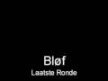 Blof - Laatste Ronde