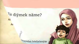 Eje Diýmek Näme, Muny Bilýän Diýip Geçme