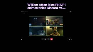 William Afton Joins Fnaf 1 Animatronics On Discord...