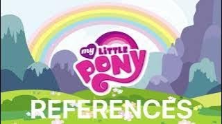 My Little Pony References Compilation