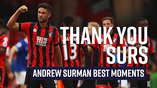 Thank You, Surs Andrew Surmans Best Moments For Afc Bournemouth