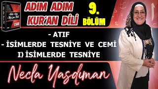 Adım Adım Kuran Dili Kitabından 9.Bölüm Sayfa 79-88 Arası Necla Yasdıman Ile Arapça Dersleri