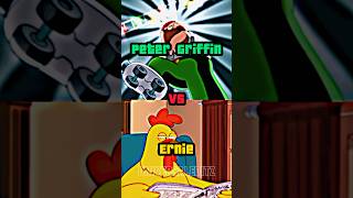 Peter Griffin Vs Erniethe Giant Chicken