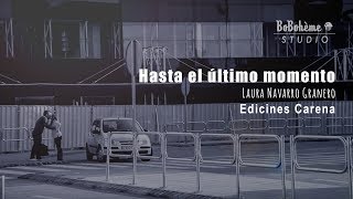 Booktrailer Hasta el último momento (que te esperé) - Laura Navarro