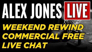 📢 Alex Jones Show • Commercial Free • WEEKEND REWIND ► Infowars Stream 📢 Alex Jones Show • Commercial Free • WEEKEND REWIND ► Infowars Stream